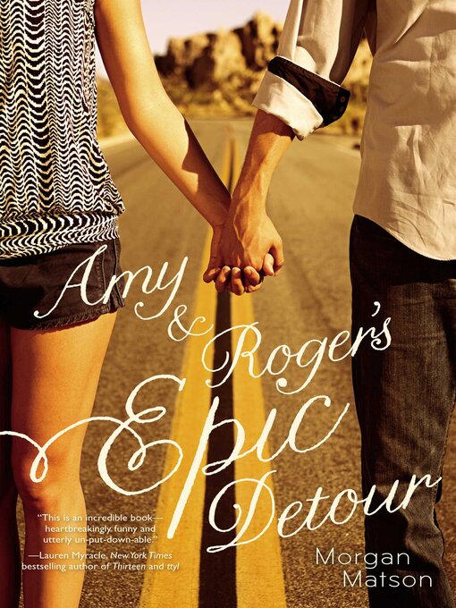 Title details for Amy & Roger's Epic Detour by Morgan Matson - Wait list